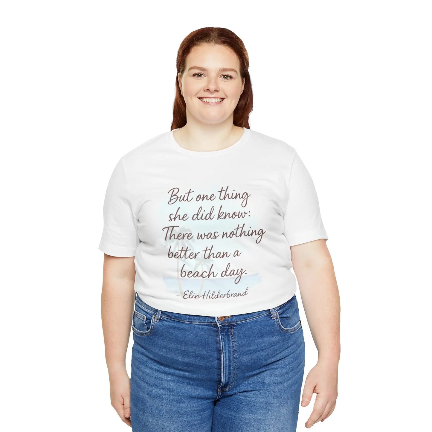 Beach Day Quote Tee, Unisex Jersey T-Shirt, Summer Vibes Shirt, Gift for Beach Lovers, Beach Day Apparel, Vacation Outfit Printify