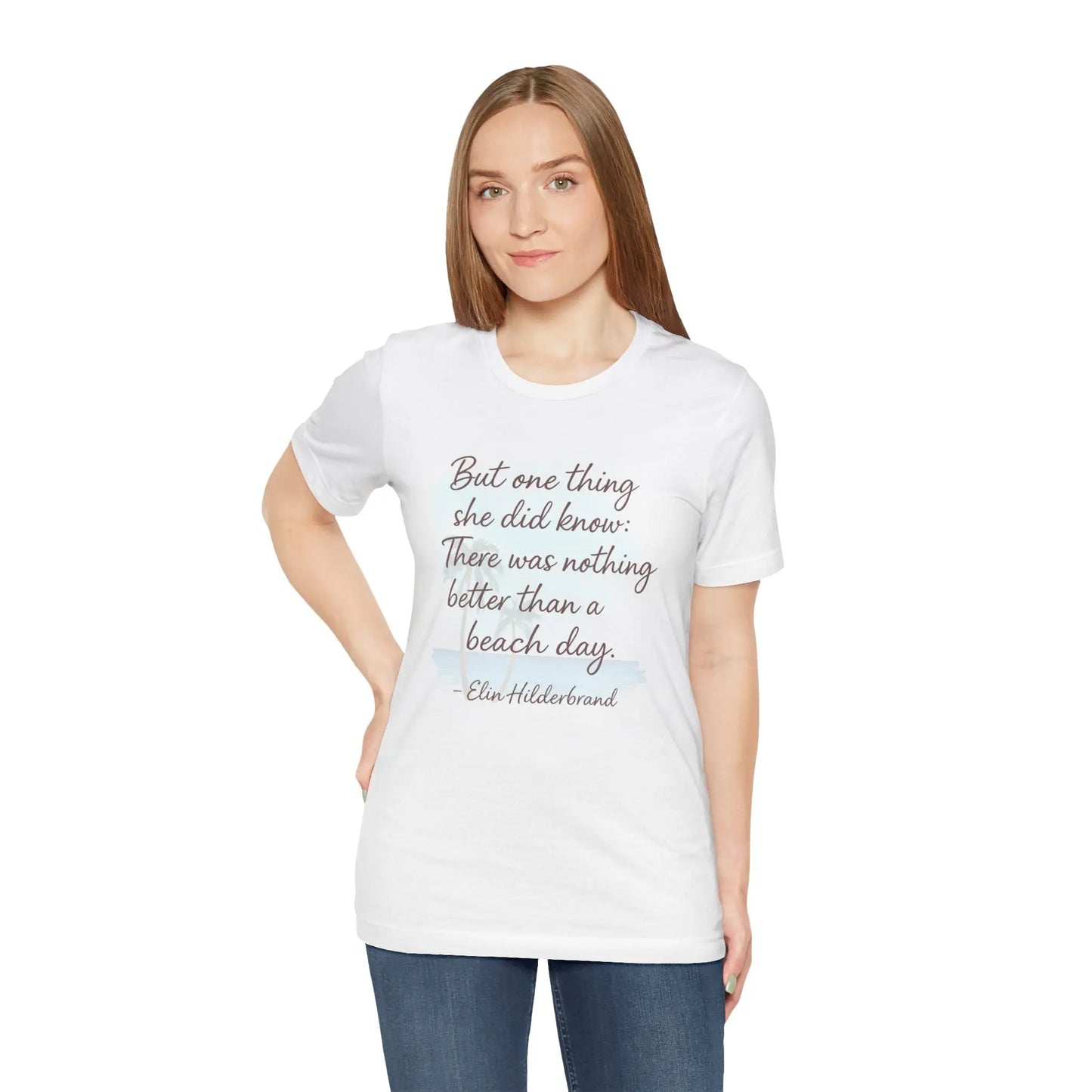 Beach Day Quote Tee, Unisex Jersey T-Shirt, Summer Vibes Shirt, Gift for Beach Lovers, Beach Day Apparel, Vacation Outfit Printify